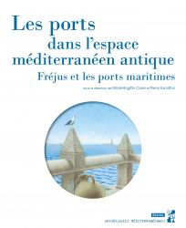 Les ports dans l'espace méditerranéen antique - Les édifices de bains de la  colonie d'Ostie - Presses universitaires de Provence