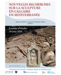 Nouvelles recherches sur la sculpture en calcaire en Méditerranée : journée d'études du 19 juin 2018 