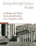 Antiquités africaines 55 | 2019